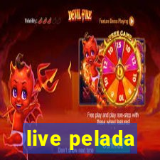 live pelada